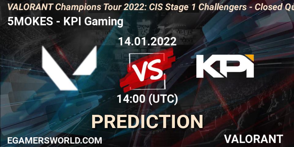 Prognoza 5MOKES - KPI Gaming. 14.01.2022 at 14:00, VALORANT, VCT 2022: CIS Stage 1 Challengers - Closed Qualifier 1