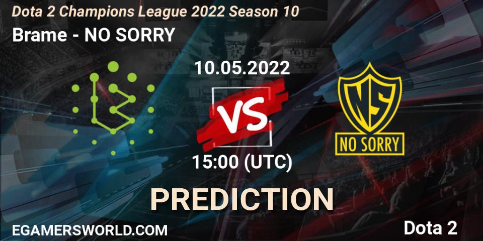 Prognoza Brame - NO SORRY. 10.05.2022 at 15:01, Dota 2, Dota 2 Champions League 2022 Season 10 