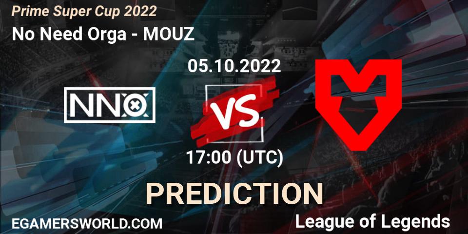 Prognoza No Need Orga - MOUZ. 05.10.2022 at 17:00, LoL, Prime Super Cup 2022