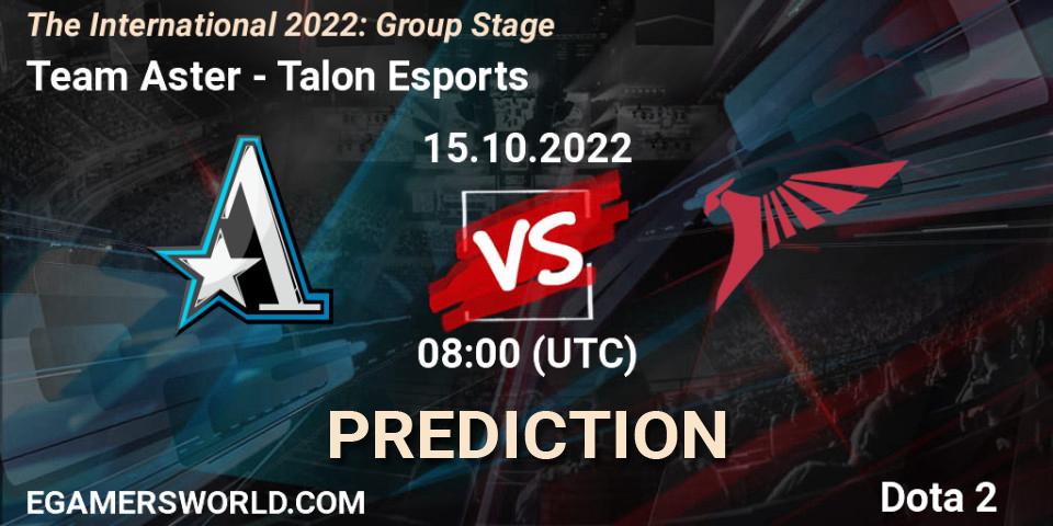 Prognoza Team Aster - Talon Esports. 15.10.22, Dota 2, The International 2022: Group Stage