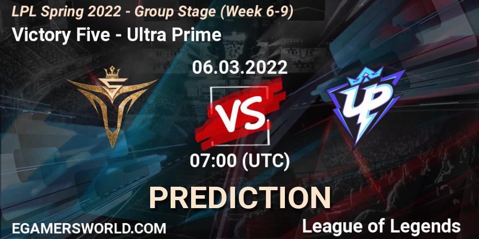 Prognoza Victory Five - Ultra Prime. 06.03.2022 at 07:00, LoL, LPL Spring 2022 - Group Stage (Week 6-9)