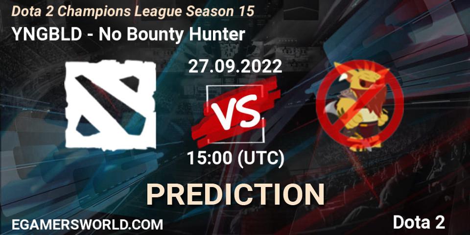 Prognoza YNGBLD - No Bounty Hunter. 27.09.2022 at 15:16, Dota 2, Dota 2 Champions League Season 15