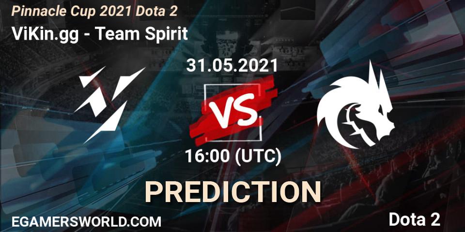 Prognoza ViKin.gg - Team Spirit. 31.05.21, Dota 2, Pinnacle Cup 2021 Dota 2