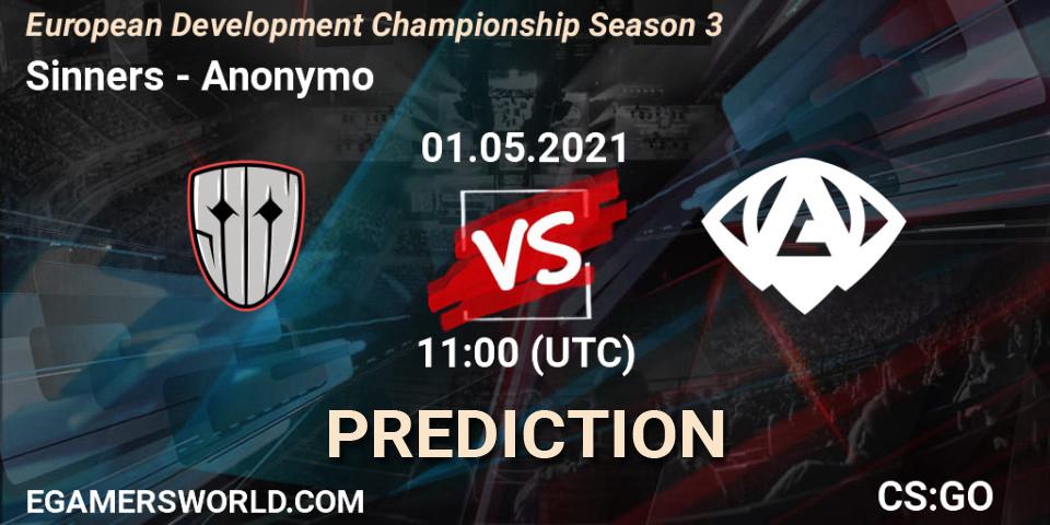 Prognoza Sinners - Anonymo. 01.05.2021 at 14:15, Counter-Strike (CS2), European Development Championship Season 3
