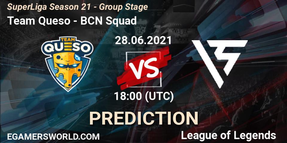 Prognoza Team Queso - BCN Squad. 28.06.21, LoL, SuperLiga Season 21 - Group Stage 