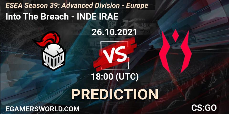 Prognoza Into The Breach - INDE IRAE. 26.10.2021 at 18:00, Counter-Strike (CS2), ESEA Season 39: Advanced Division - Europe