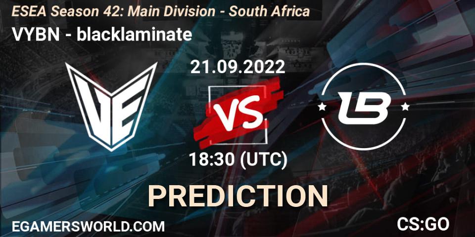 Prognoza VYBN - blacklaminate. 20.09.2022 at 15:30, Counter-Strike (CS2), ESEA Season 42: Main Division - South Africa