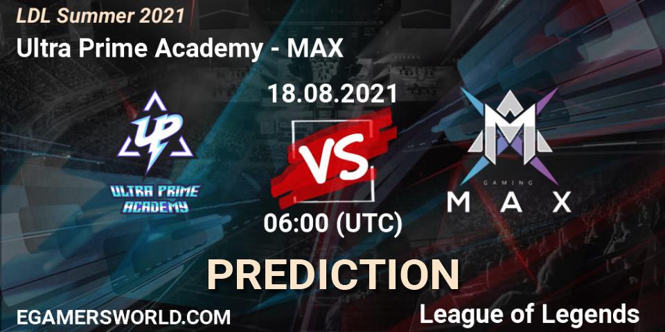 Prognoza Ultra Prime Academy - MAX. 18.08.2021 at 07:00, LoL, LDL Summer 2021