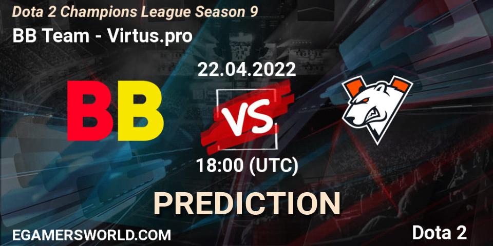 Prognoza BB Team - Virtus.pro. 22.04.2022 at 18:00, Dota 2, Dota 2 Champions League Season 9