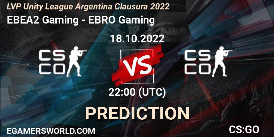 Prognoza EBEA2 Gaming - EBRO Gaming. 18.10.2022 at 22:00, Counter-Strike (CS2), LVP Unity League Argentina Clausura 2022
