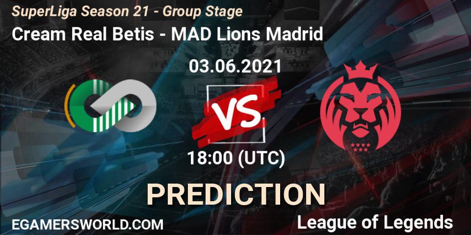 Prognoza Cream Real Betis - MAD Lions Madrid. 03.06.2021 at 18:00, LoL, SuperLiga Season 21 - Group Stage 