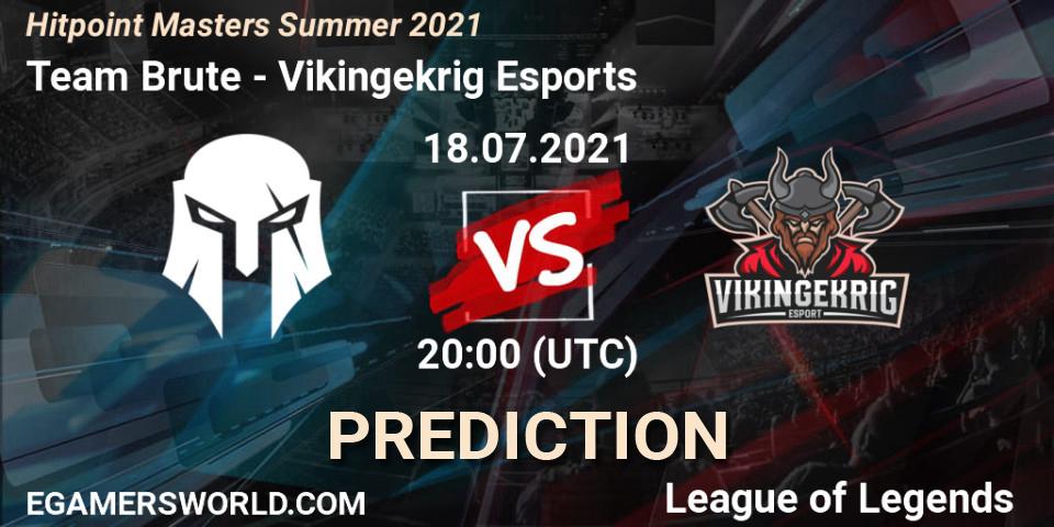 Prognoza Team Brute - Vikingekrig Esports. 18.07.2021 at 20:30, LoL, Hitpoint Masters Summer 2021