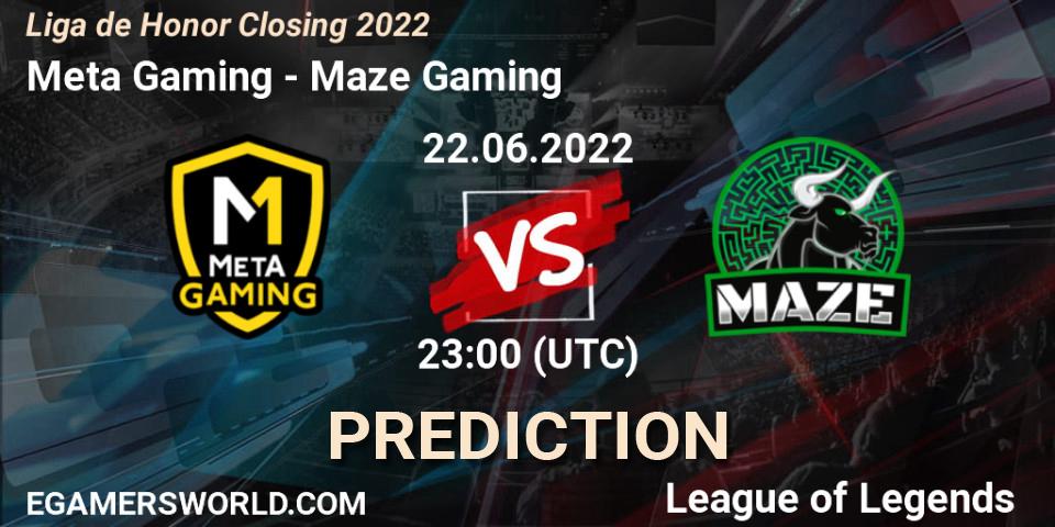 Prognoza Meta Gaming - Maze Gaming. 22.06.2022 at 23:00, LoL, Liga de Honor Closing 2022