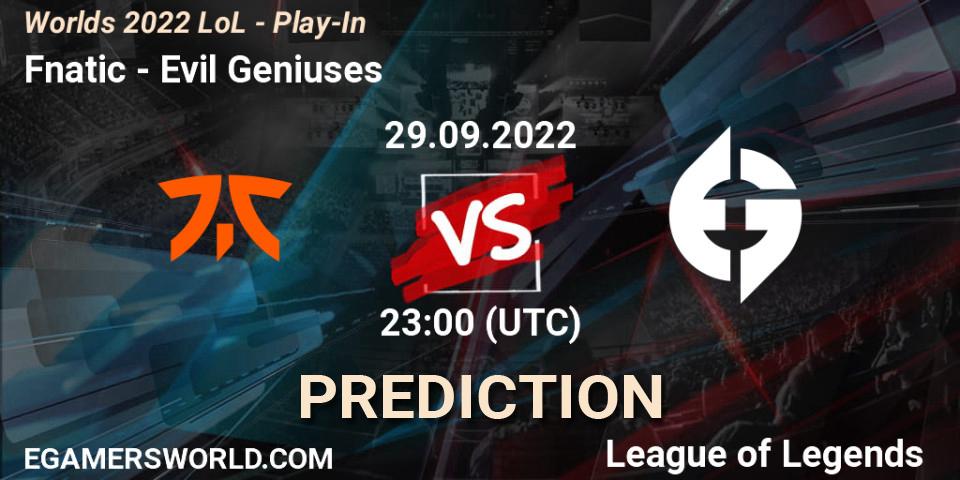Prognoza Fnatic - Evil Geniuses. 29.09.2022 at 22:30, LoL, Worlds 2022 LoL - Play-In