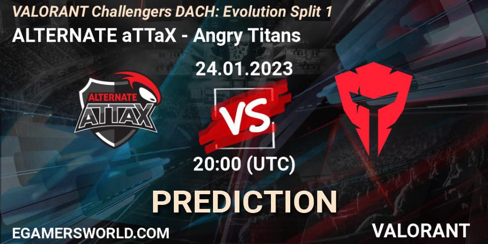 Prognoza ALTERNATE aTTaX - Angry Titans. 24.01.2023 at 20:00, VALORANT, VALORANT Challengers 2023 DACH: Evolution Split 1
