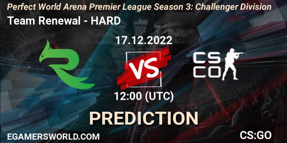 Prognoza Team Renewal - HARD. 17.12.2022 at 12:00, Counter-Strike (CS2), Perfect World Arena Premier League Season 3: Challenger Division