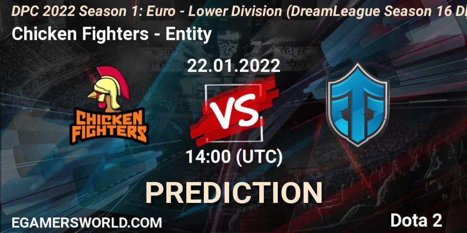 Prognoza Chicken Fighters - Entity. 22.01.22, Dota 2, DPC 2022 Season 1: Euro - Lower Division (DreamLeague Season 16 DPC WEU)