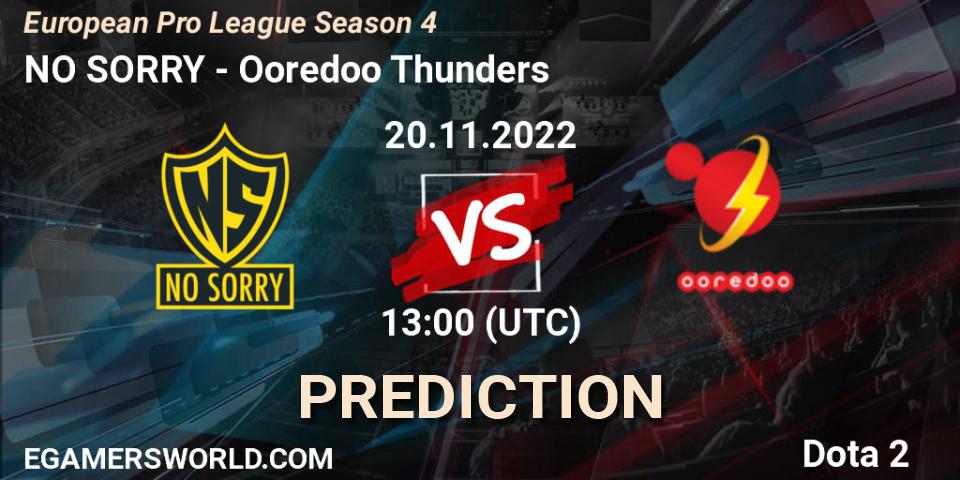 Prognoza NO SORRY - Ooredoo Thunders. 20.11.2022 at 13:06, Dota 2, European Pro League Season 4