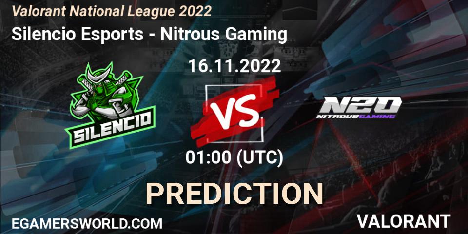 Prognoza Silencio Esports - Nitrous Gaming. 16.11.2022 at 01:30, VALORANT, Valorant National League 2022