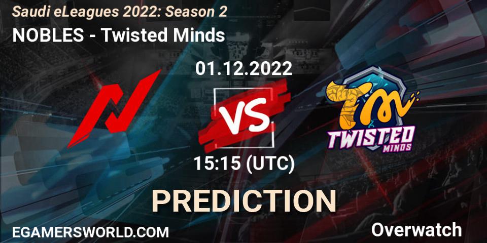 Prognoza NOBLES - Twisted Minds. 01.12.22, Overwatch, Saudi eLeagues 2022: Season 2