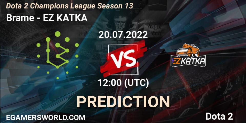 Prognoza Brame - EZ KATKA. 20.07.2022 at 12:00, Dota 2, Dota 2 Champions League Season 13