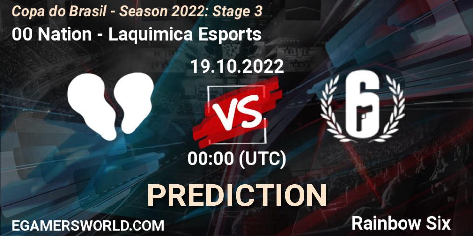 Prognoza 00 Nation - Laquimica Esports. 19.10.22, Rainbow Six, Copa do Brasil - Season 2022: Stage 3