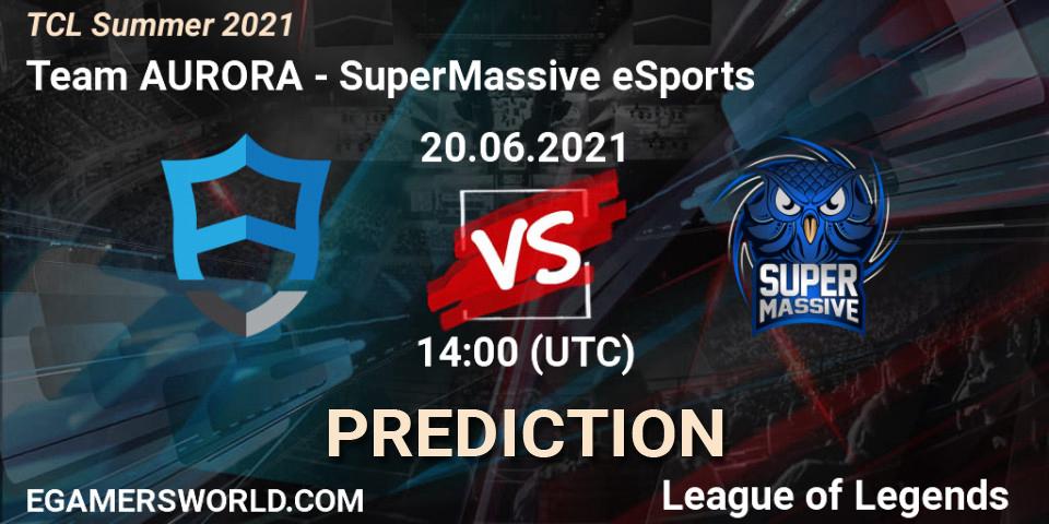 Prognoza Team AURORA - SuperMassive eSports. 20.06.2021 at 14:00, LoL, TCL Summer 2021