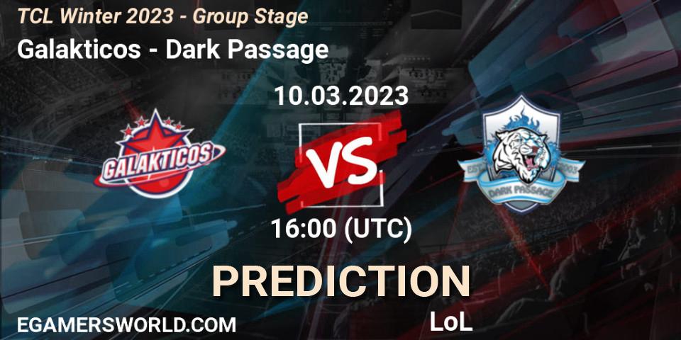 Prognoza Galakticos - Dark Passage. 17.03.2023 at 16:00, LoL, TCL Winter 2023 - Group Stage