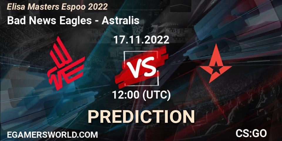 Prognoza Bad News Eagles - Astralis. 17.11.22, CS2 (CS:GO), Elisa Masters Espoo 2022