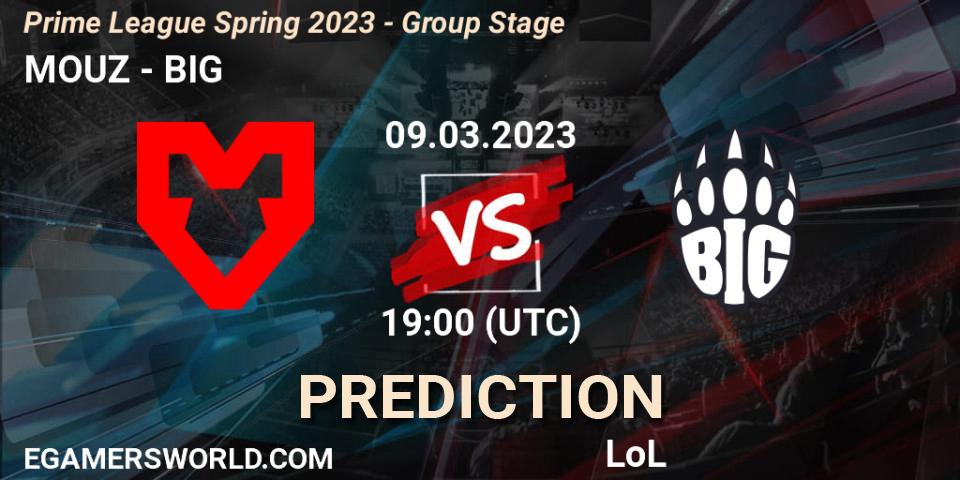 Prognoza MOUZ - BIG. 09.03.2023 at 21:00, LoL, Prime League Spring 2023 - Group Stage