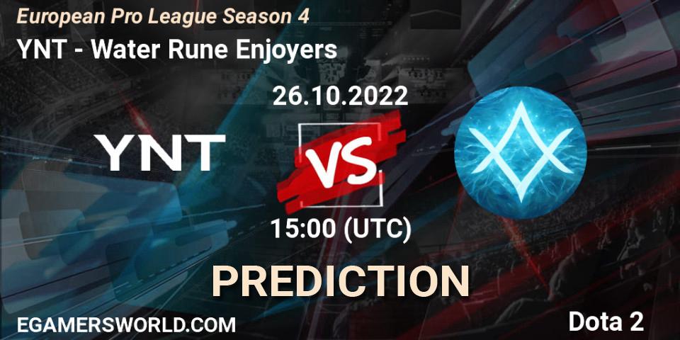 Prognoza YNT - Water Rune Enjoyers. 26.10.2022 at 15:05, Dota 2, European Pro League Season 4
