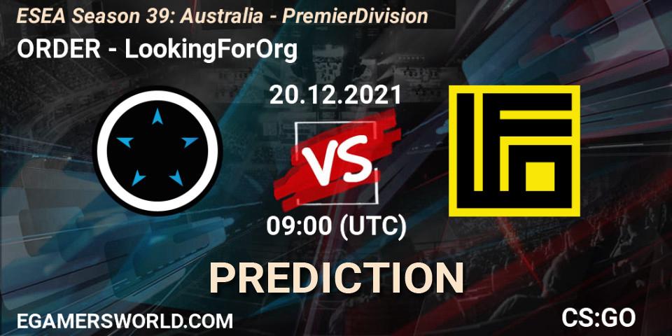 Prognoza ORDER - LookingForOrg. 20.12.2021 at 07:00, Counter-Strike (CS2), ESEA Season 39: Australia - Premier Division