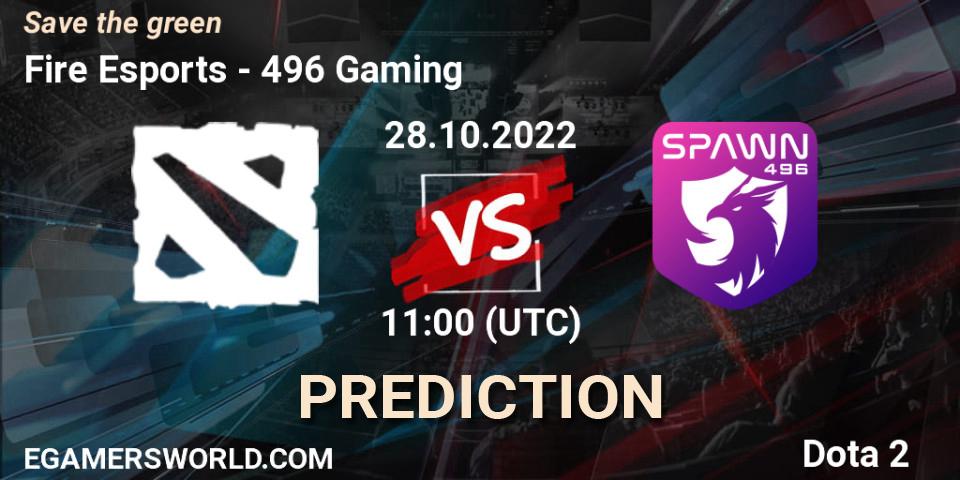 Prognoza Fire Esports - 496 Gaming. 28.10.2022 at 11:00, Dota 2, Save the green