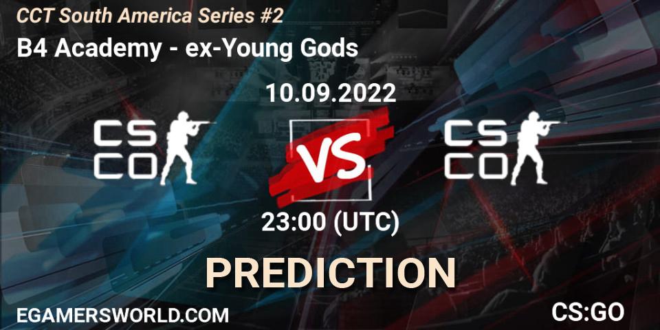 Prognoza B4 Academy - ex-Young Gods. 11.09.22, CS2 (CS:GO), CCT South America Series #2