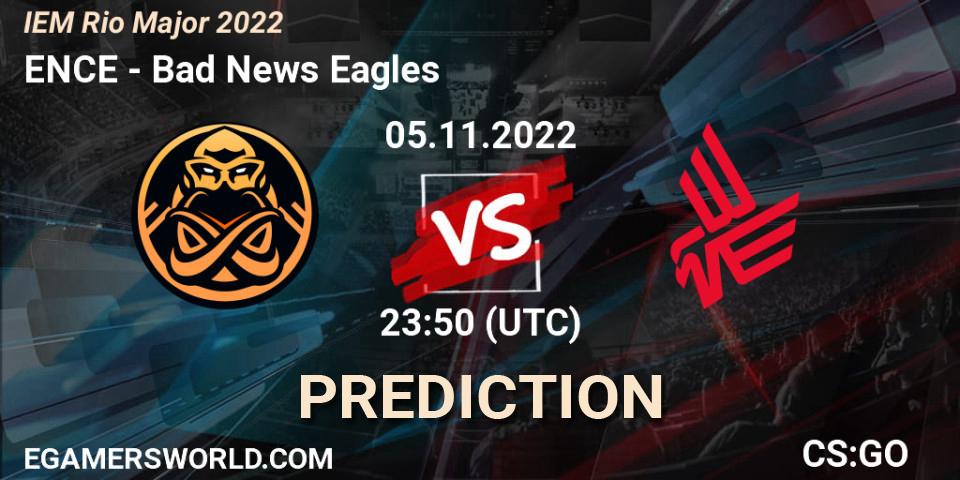 Prognoza ENCE - Bad News Eagles. 06.11.2022 at 00:10, Counter-Strike (CS2), IEM Rio Major 2022