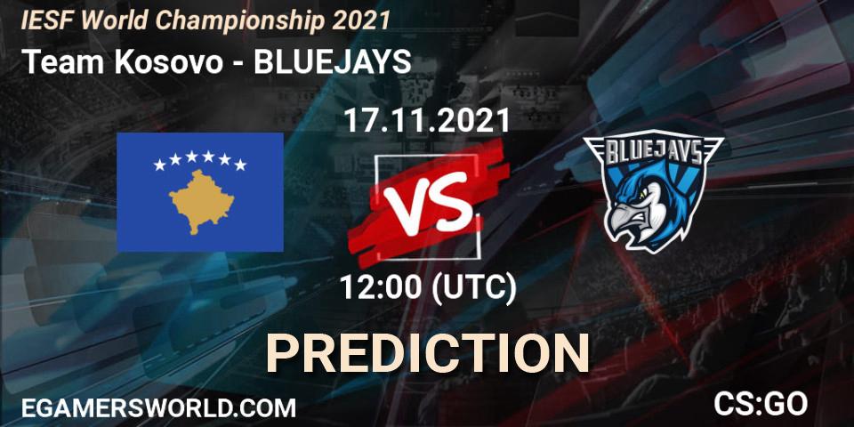 Prognoza Team Kosovo - BLUEJAYS. 17.11.2021 at 12:00, Counter-Strike (CS2), IESF World Championship 2021