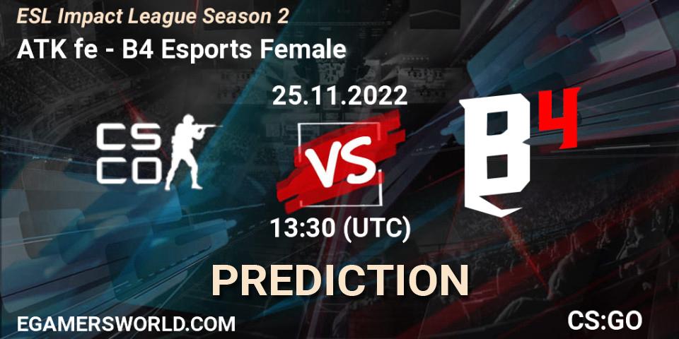 Prognoza ATK fe - B4 Esports Female. 25.11.2022 at 13:10, Counter-Strike (CS2), ESL Impact League Season 2