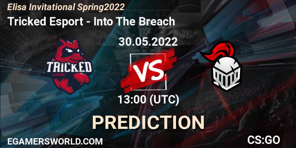 Prognoza Tricked Esport - Into The Breach. 30.05.2022 at 13:00, Counter-Strike (CS2), Elisa Invitational Spring 2022