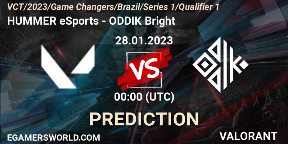 Prognoza HUMMER Esports - ODDIK Bright. 28.01.23, VALORANT, VCT 2023: Game Changers Brazil Series 1 - Qualifier 1