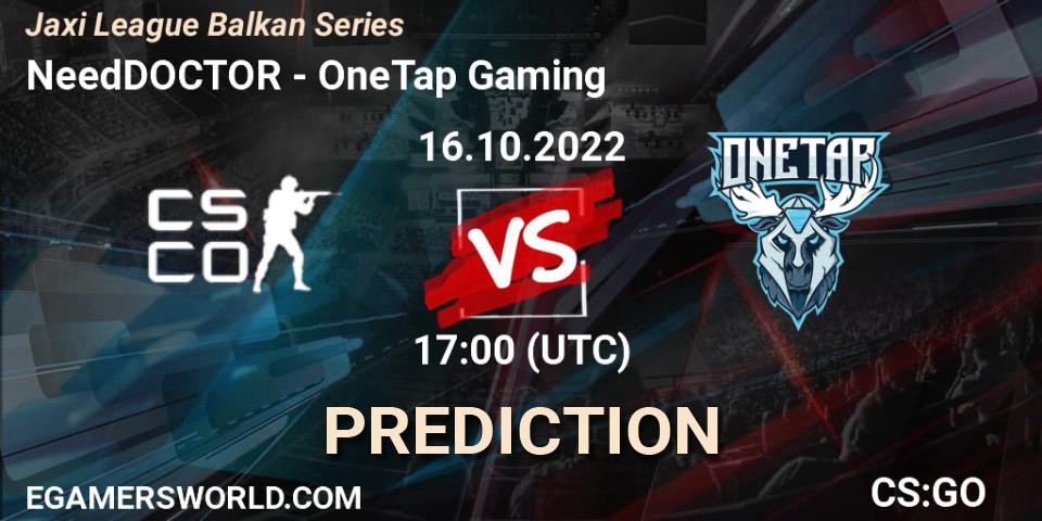 Prognoza NeedDOCTOR - OneTap Gaming. 16.10.2022 at 17:50, Counter-Strike (CS2), Jaxi League Balkan Series