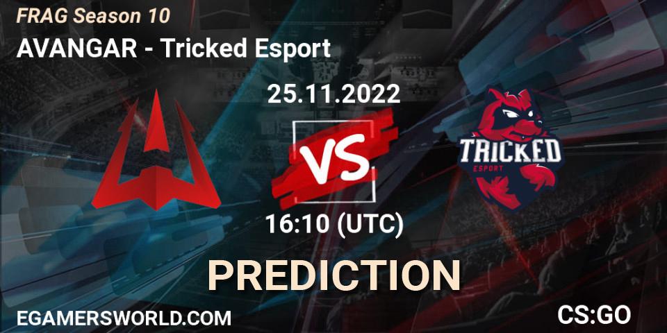 Prognoza AVANGAR - Tricked Esport. 25.11.2022 at 16:20, Counter-Strike (CS2), FRAG Season 10