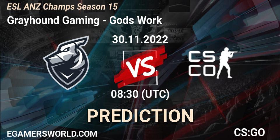 Prognoza Grayhound Gaming - Gods Work. 30.11.22, CS2 (CS:GO), ESL ANZ Champs Season 15