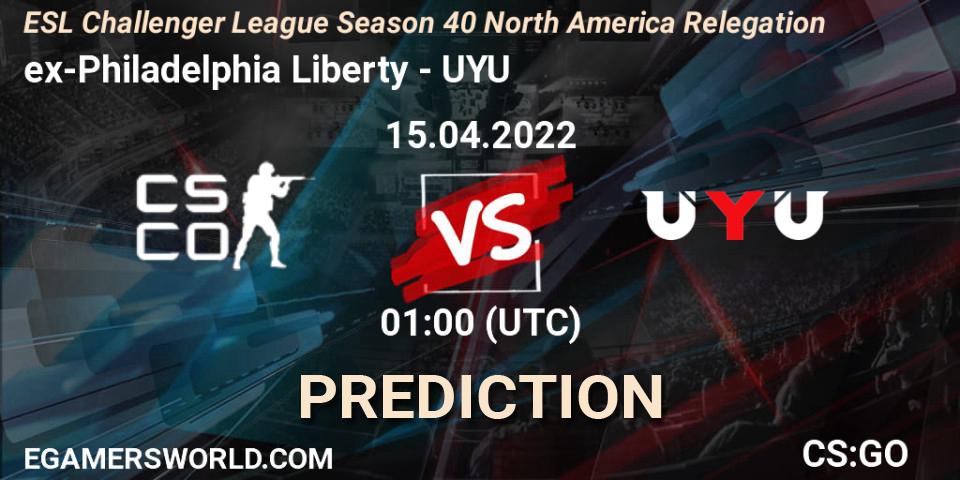 Prognoza ex-Philadelphia Liberty - UYU. 15.04.2022 at 01:00, Counter-Strike (CS2), ESL Challenger League Season 40 North America Relegation