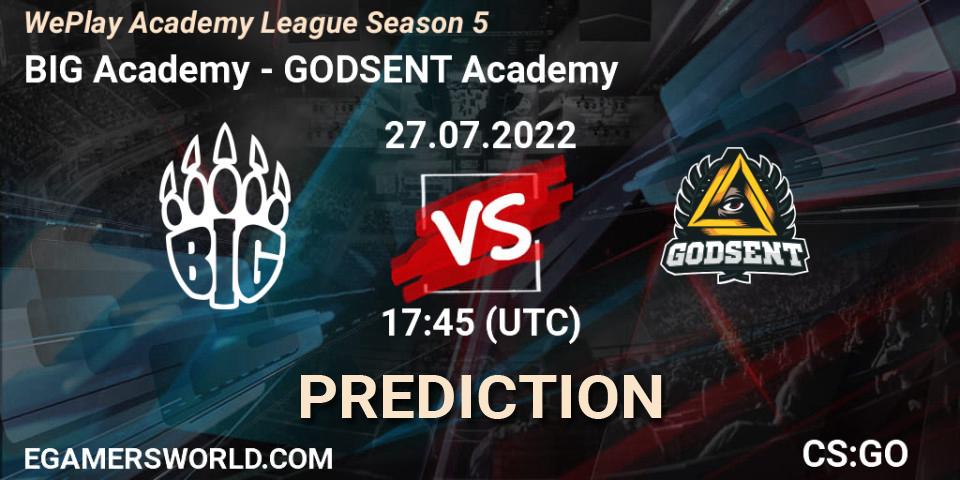 Prognoza BIG Academy - GODSENT Academy. 27.07.2022 at 17:45, Counter-Strike (CS2), WePlay Academy League Season 5