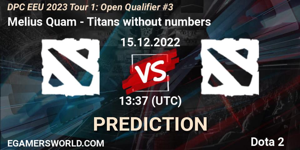 Prognoza Melius Quam - Titans without numbers. 15.12.2022 at 13:37, Dota 2, DPC EEU 2023 Tour 1: Open Qualifier #3