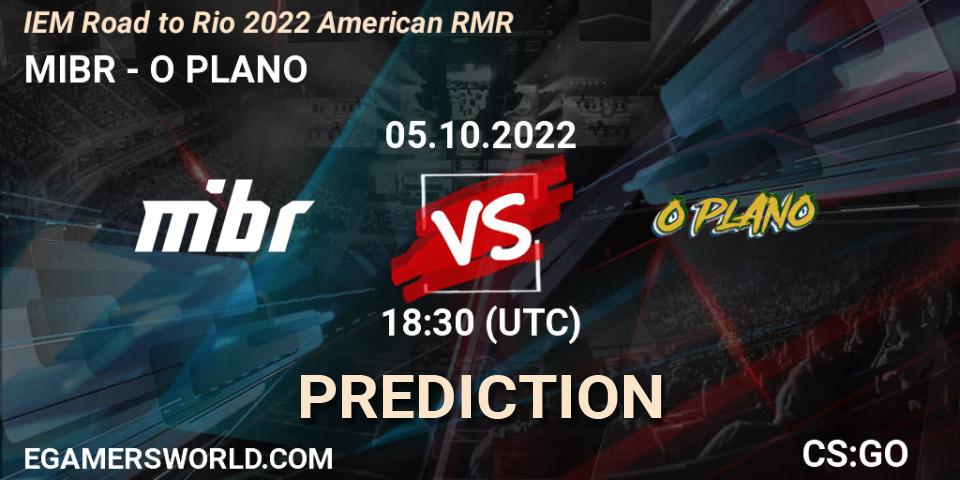 Prognoza MIBR - O PLANO. 05.10.2022 at 13:45, Counter-Strike (CS2), IEM Road to Rio 2022 American RMR