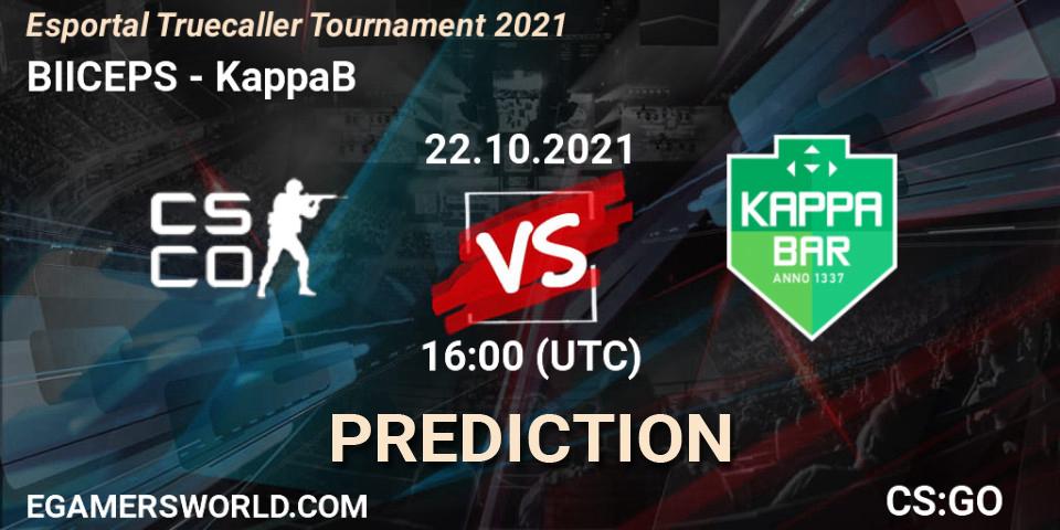 Prognoza BIICEPS - KappaB. 22.10.2021 at 16:25, Counter-Strike (CS2), Esportal Truecaller Tournament
