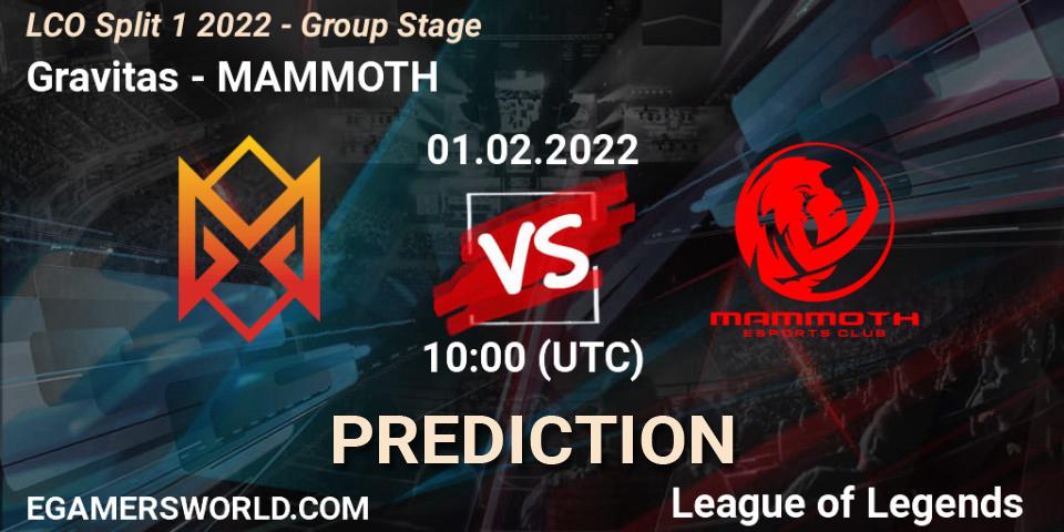 Prognoza Gravitas - MAMMOTH. 01.02.2022 at 10:00, LoL, LCO Split 1 2022 - Group Stage 