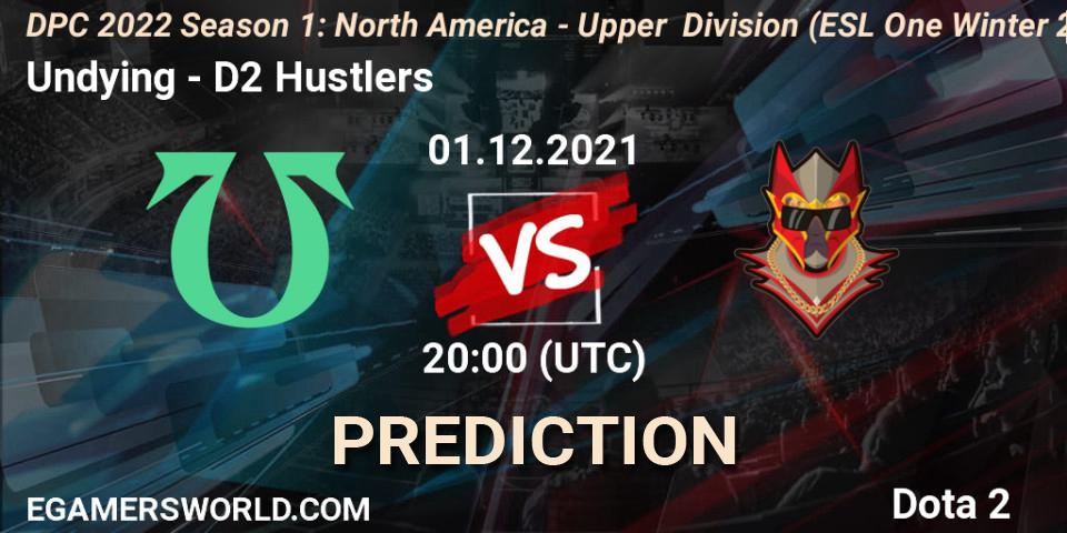 Prognoza Undying - D2 Hustlers. 01.12.2021 at 19:57, Dota 2, DPC 2022 Season 1: North America - Upper Division (ESL One Winter 2021)