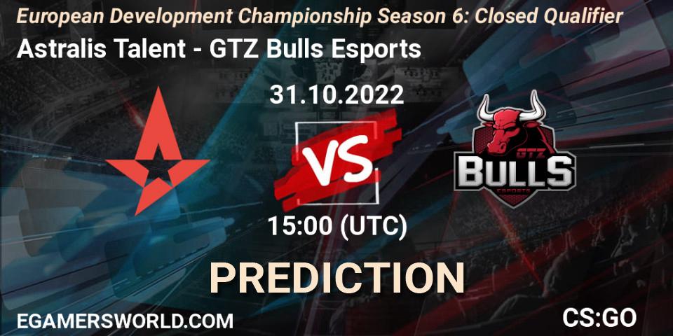 Prognoza Astralis Talent - GTZ Bulls Esports. 31.10.22, CS2 (CS:GO), European Development Championship Season 6: Closed Qualifier